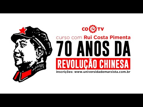 Aula 4 | Curso 70 anos da Revolução Chinesa - com Rui Costa Pimenta - 7/11/19