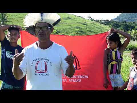 Cacique Joel Braz, fala sobre a Frente de Resistência e Luta Pataxó e acusações de "falsos" índios