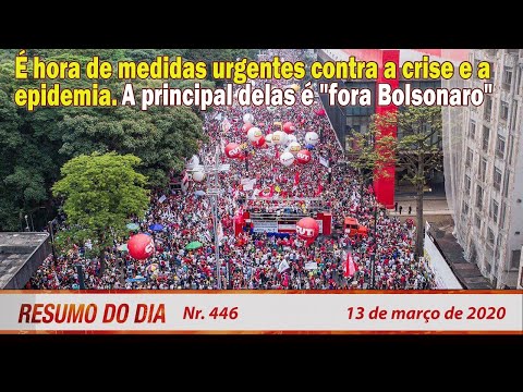 Medidas urgentes contra a crise e a epidemia: a principal delas é "fora Bolsonaro"-Resumo do Dia 446