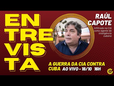 Entrevista com Raúl Capote, agente da inteligência cubana - 18/10/23