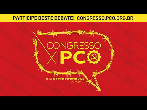 11º Congresso Nacional do PCO: participe deste debate