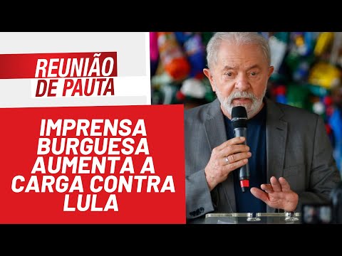 Imprensa burguesa aumenta a carga contra Lula - Reunião de Pauta nº 885 - 24/01/22
