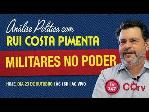 Militares no poder - transmissão da Análise Política da TV 247 - 23/10/18