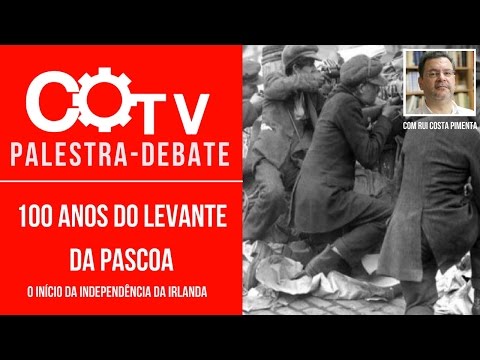Palestra-Debate : 100 anos do levante da páscoa