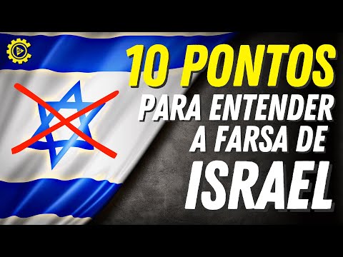 10 pontos para entender a farsa de Israel | Entendendo a Palestina #1