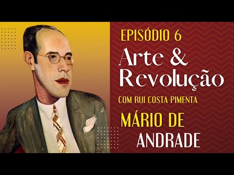 Mário de Andrade - Arte e Revolução - 28/07/22
