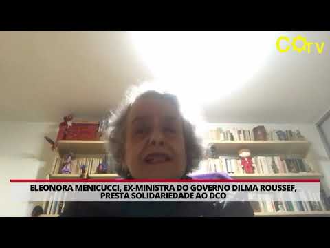 Eleonora Menicucci, ex ministra do governo Dilma Roussef, presta solidariedade ao DCO