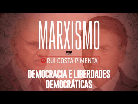 Democracia e liberdades democráticas - Marxismo, com Rui Costa Pimenta nº 65 - 25/11/22