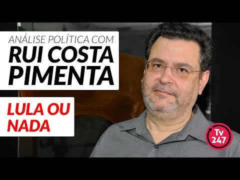 Análise política com Rui Costa Pimenta (8/5/18) - Lula ou nada