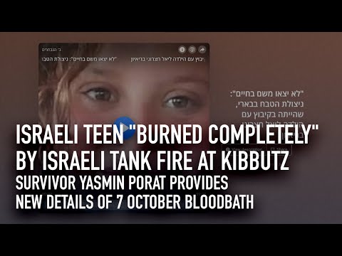 Israeli teen ”burned completely” by Israeli tank fire at kibbutz