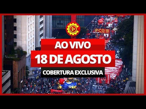 COBERTURA AO VIVO: atos de 18/08 pelo Fora Bolsonaro e contra a Reforma Administrativa