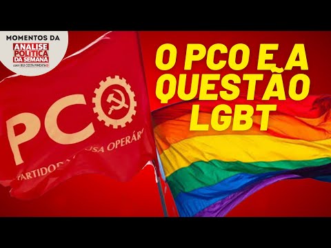 O PCO e a questão LGBT | Momentos da Análise Política da Semana