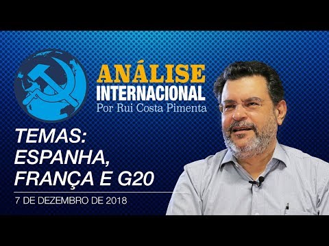 Análise Internacional nº28 | Espanha, França e G20
