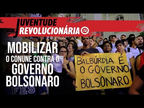 Mobilizar o Conune contra o governo Bolsonaro - Juventude Revolucionária nº 16