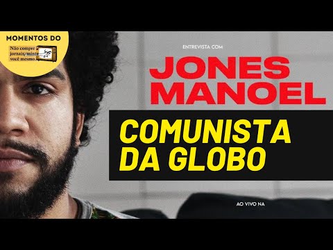 Jones Manoel o comunista da Rede Globo | Momentos