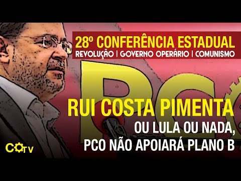 Rui Costa Pimenta: Ou Lula ou Nada, PCO não apoiará plano B