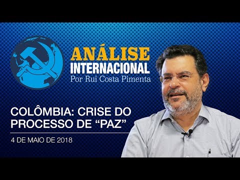 Análise Internacional nº8 | Colômbia: crise do processo de "paz"