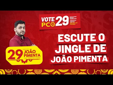 Com João, S. Paulo vai mudar | Jingle de João Pimenta, candidato do PCO a prefeito de São Paulo