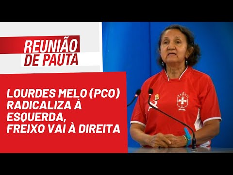 Lourdes Melo (PCO) radicaliza à esquerda, Freixo vai à direita - Reunião de Pauta nº1.028 - 18/08/22
