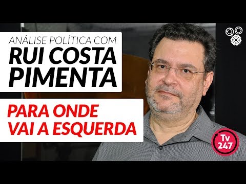 Análise Política com Rui Costa Pimenta -  Para onde vai a esquerda