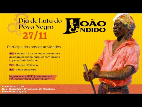 Debate: a luta do negro proletário e do negro pequeno-burguês | Dia de Luta do Povo Negro - 27/11/22