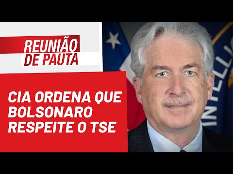 CIA ordena que Bolsonaro respeite o TSE - Reunião de Pauta nº 958 - 06/05/22