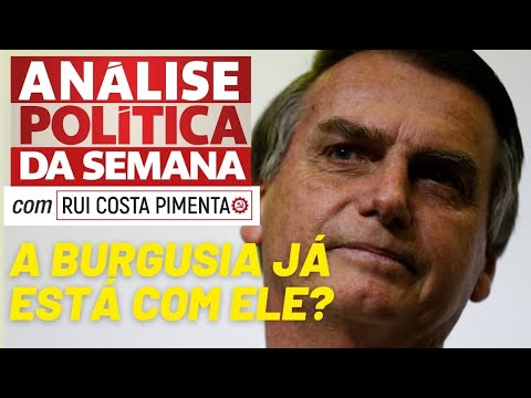 A burguesia já está com Bolsonaro? - Análise Política da Semana, com Rui Costa Pimenta - 14/05/22