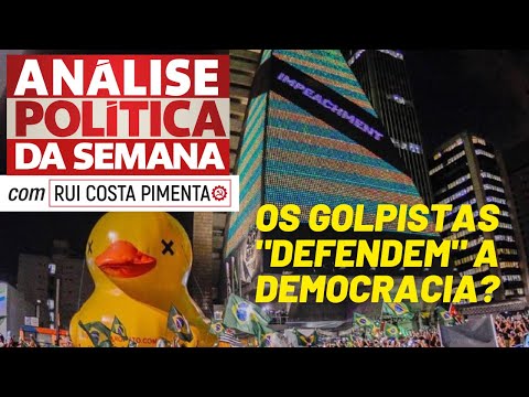 Por que os golpistas "defendem" a democracia - Análise Política da Semana - 30/07/22