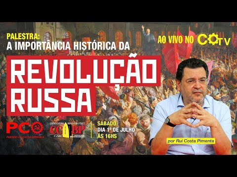 Palestra-Debate: A importância histórica da Revolução Russa - Universidade Marxista - 13/04/23