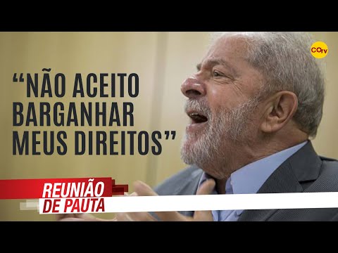 Lula: "Não aceito barganhar meus direitos" - Reunião de Pauta | nº 355 1/10/19