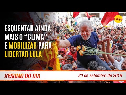Plenária decide: no aniversário de Lula, sair às ruas por sua liberdade. Resumo do Dia 330 23/9/19