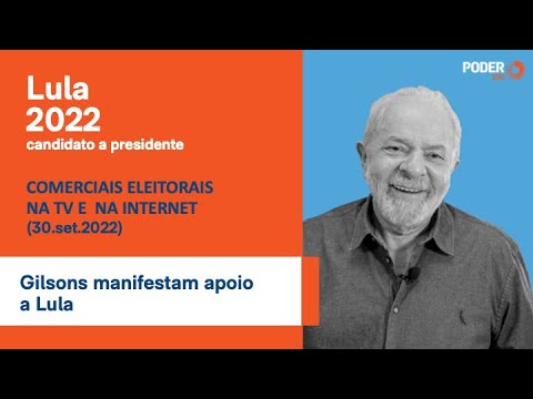 Lula (comercial 38seg. - internet): Gilsons manifestam apoio a Lula (30.set.2022)