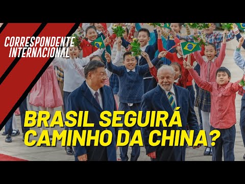 Brasil seguirá caminho da China? - Correspondente Internacional nº 136 - 14/04/23