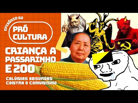 Criança a passarinho e 200 milhões: calúnias absurdas contra o comunismo | Pró-Cultura #60 (Podcast)