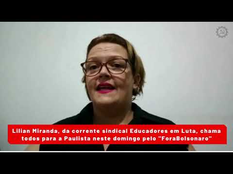 Lilian Miranda chama todos para a Paulista neste domingo pelo "ForaBolsonaro"