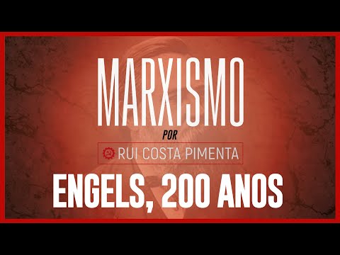 Engels, 200 anos - Marxismo, com Rui Costa Pimenta - nº 53
