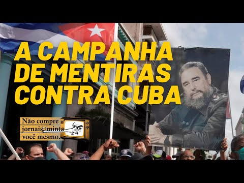 Imprensa imperialista espalha fake news contra Cuba - Não Compre Jornais, Minta Você Mesmo - 16/7/21