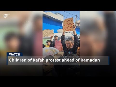 Children of Rafah protest ahead of Ramadan
