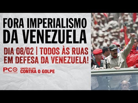 Dia 08/02: Fora Imperialismo! Todos às ruas em defesa da Venezuela!