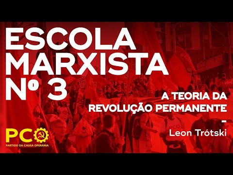 A Teoria da Revolução Permanente - Aula inaugural da Escola Marxista nº 3 | Debates Marxistas nº 13