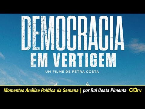 Sobre o Filme "Democracia em Vertigem"