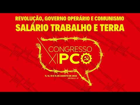 11º Congresso Nacional do PCO | 12/08/22