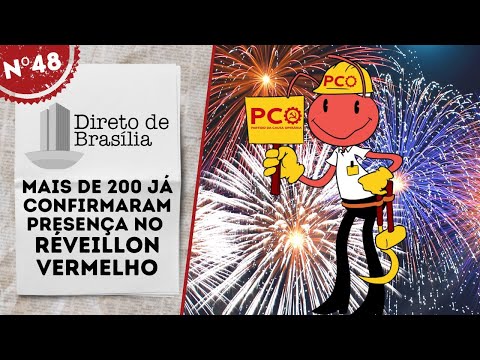 Mais de 200 já confirmaram presença no Réveillon Vermelho - Direto de Brasília nº 48 - 23/12/22