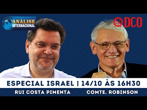 Especial Israel - Análise Internacional com Rui Costa Pimenta e Robinson Farinazzo nº 171 - 14/10/23