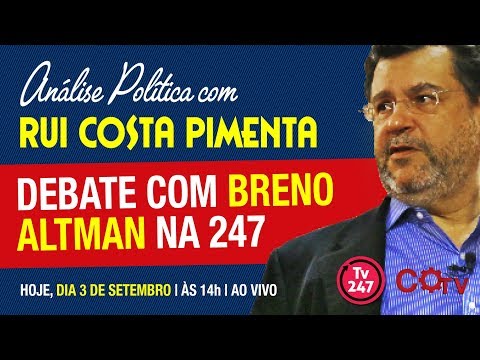 "Fora Bolsonaro": Rui Costa Pimenta debate com Breno Altman | Transmissão da TV 247 - 3/9/1-9