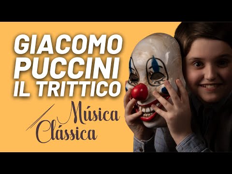 Ciclo das óperas completas de Giacomo Puccini, episódio 9. Il Trittico - Música Clássica nº 74