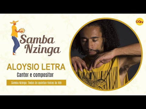 Samba Nzinga nº 43 - Aloysio Letra, cantor e compositor