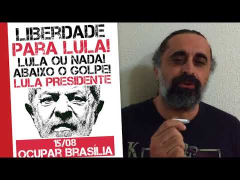 "A luta pela candidatura de Luiz Inácio Lula da Silva é uma luta de todo brasileiro"