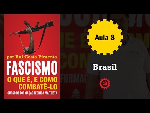 Fascismo o que é e como combatê-lo | Aula 8 | Brasil