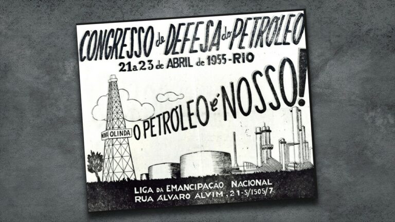 O petróleo é nosso